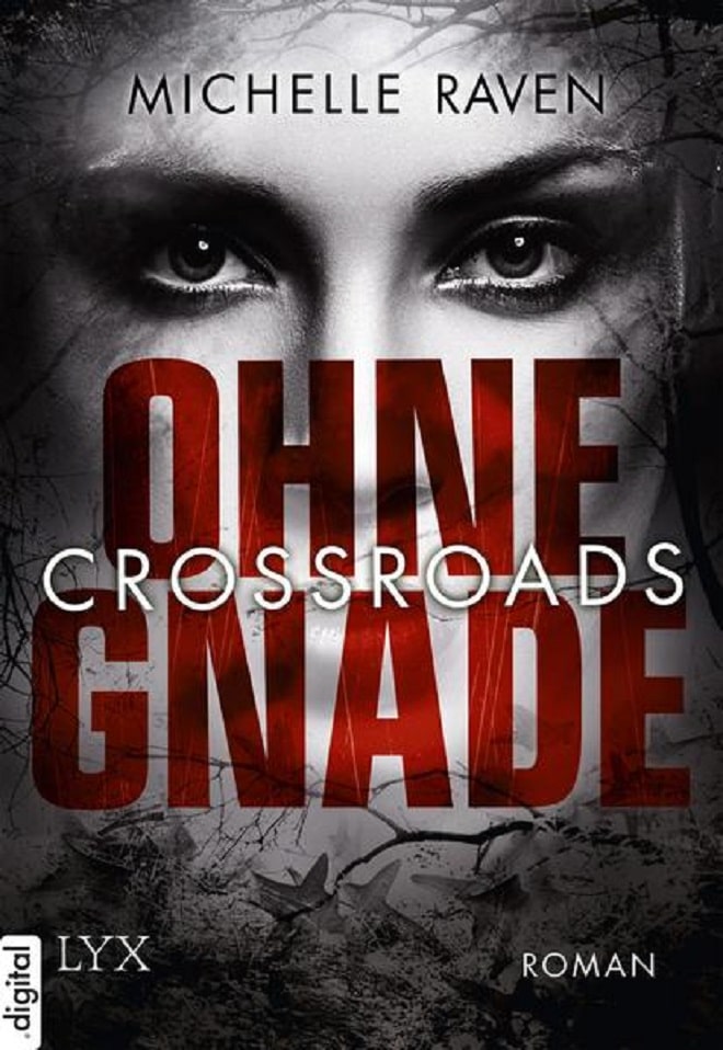 Buchrezension: Michelle Raven – Crossroads Ohne Gnade