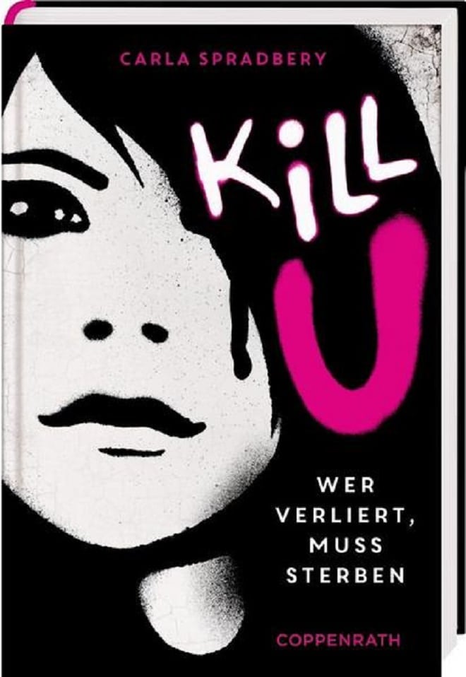 Buchrezension: Carla Spradbery – Kill U „Wer verliert, muss sterben“