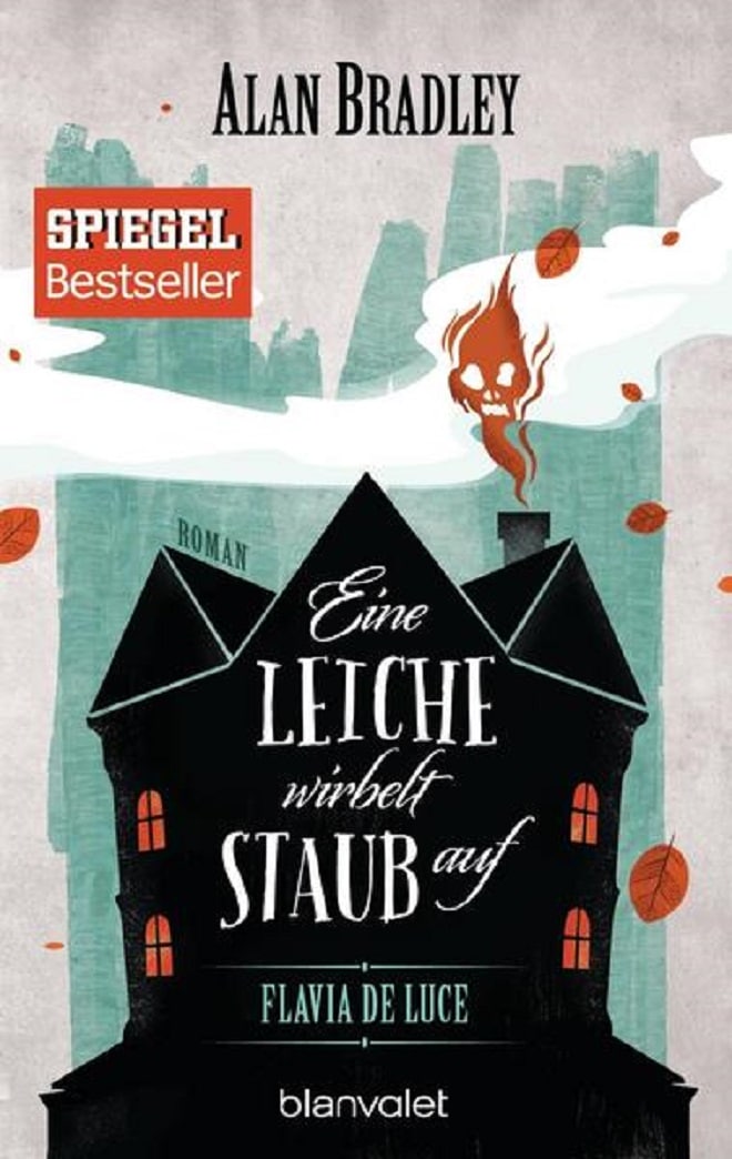 Buchrezension: Alan Bradley – Flavia de Luce „Eine Leiche wirbelt Staub auf“ (Bd. 7)