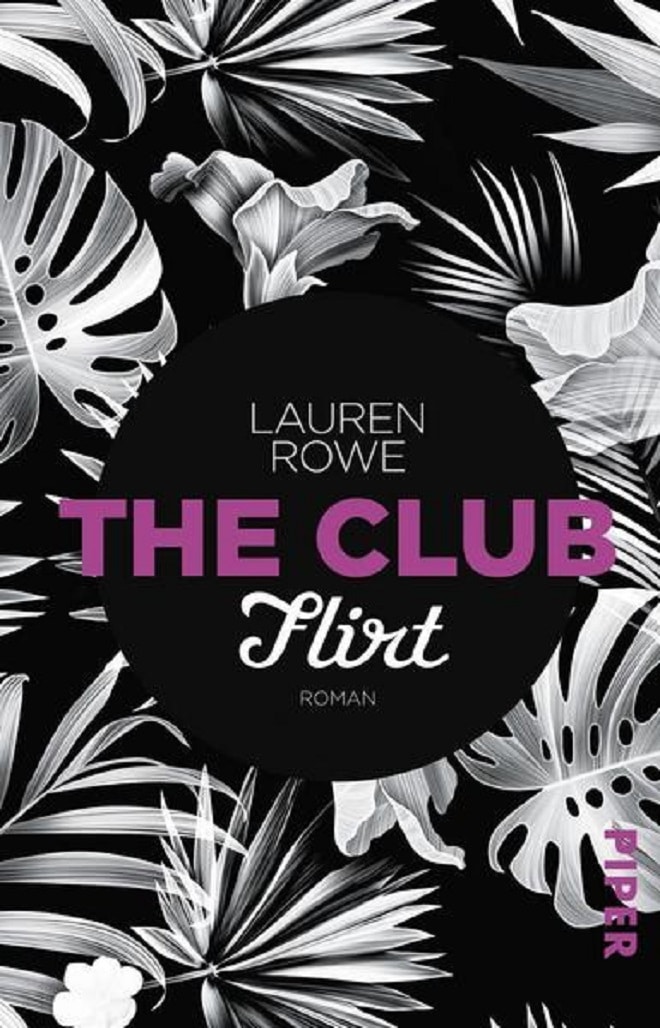 Buchrezension: Lauren Rowe – The Club „Flirt“ Band 1