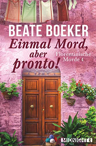 Beate Boeker – Einmal Mord, aber pronto! „Florentinische Morde 4“