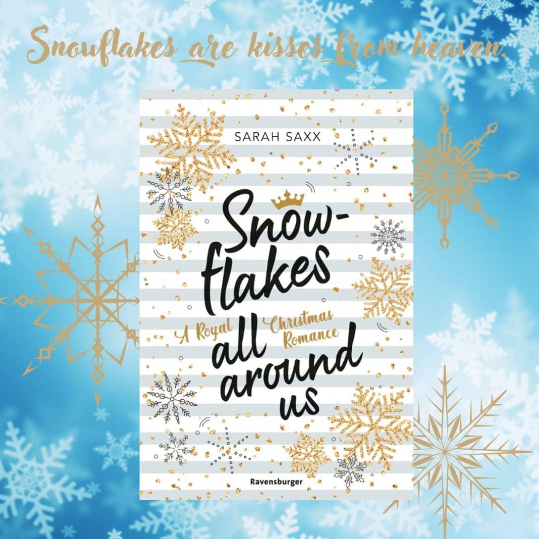 Snowflakes are kisses from heaven.