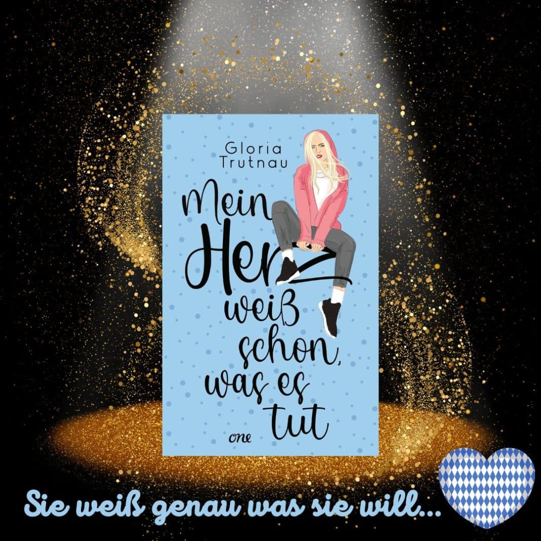 Mein Herz weiß schon was s tut 1